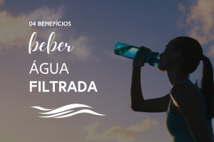 beneficios da agua filtrada